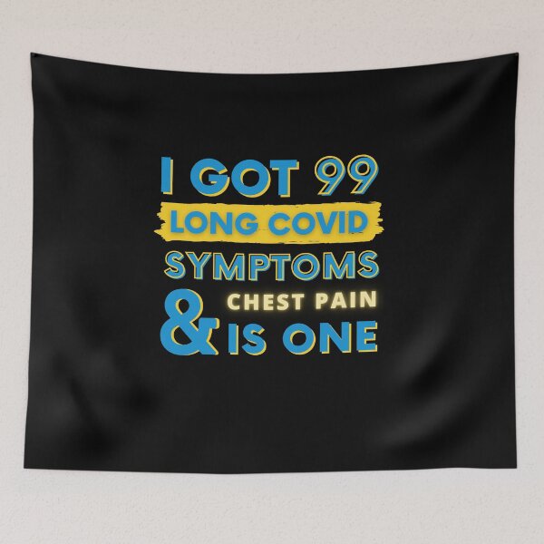 Item preview, 99 Long Covid Symptoms Chest Pain designed and sold by SadTea-Longhaul.