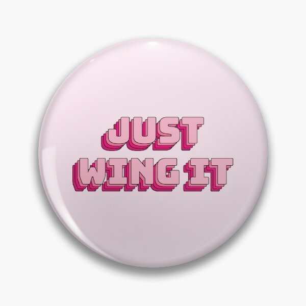 Item preview, Just Wing It designed and sold by QuoteQuest.