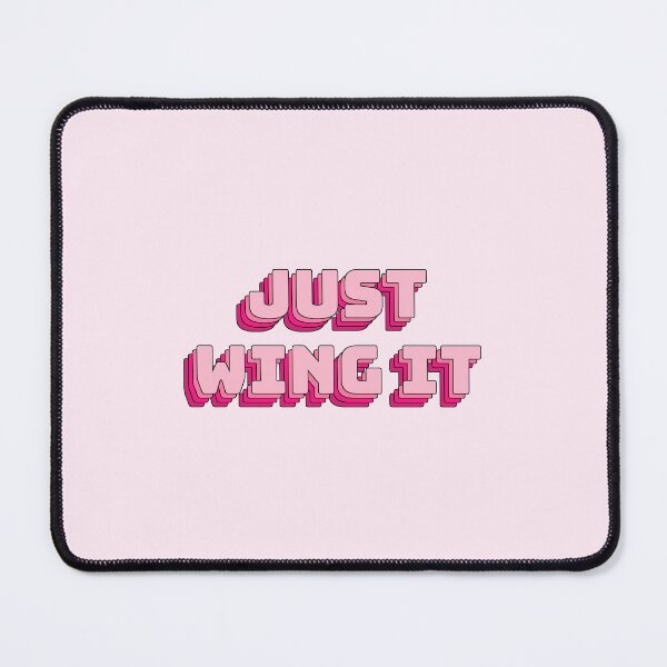 Item preview, Just Wing It designed and sold by QuoteQuest.