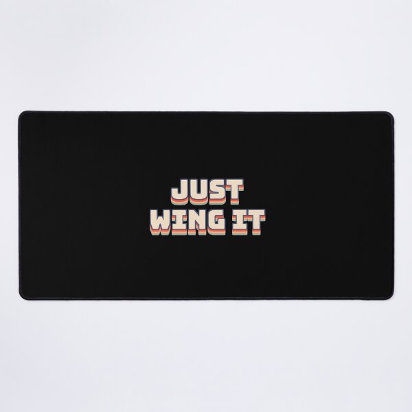 Item preview, Just Wing It designed and sold by QuoteQuest.