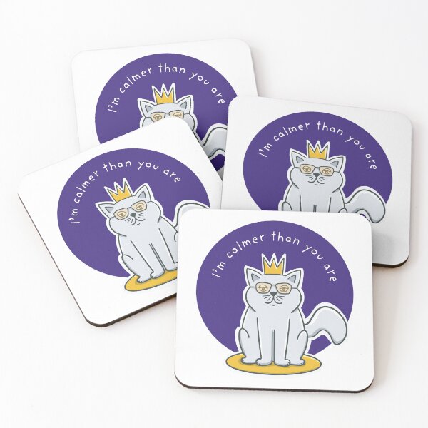Item preview, I'm calmer than you are  – cat with a crown designed and sold by GosiaArtGarden.