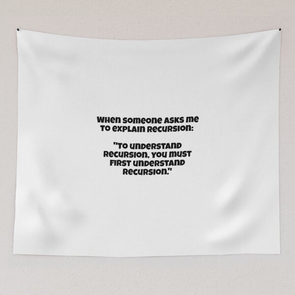Item preview, Recursion explanation joke designed and sold by ShopItHereNow.