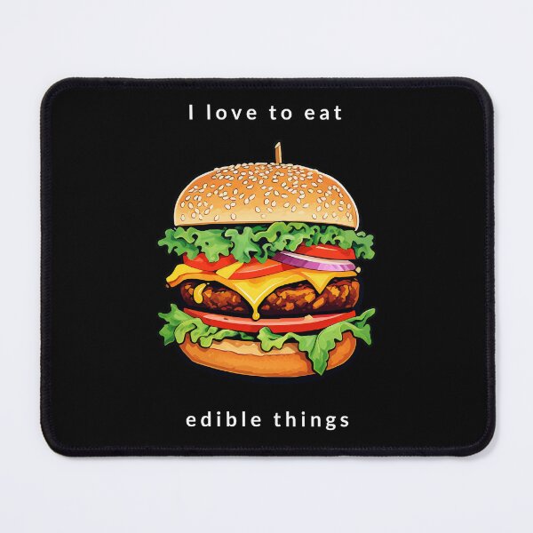 Item preview, Me encanta comer cosas comestibles | versión hamburguesas designed and sold by RekiStyle.
