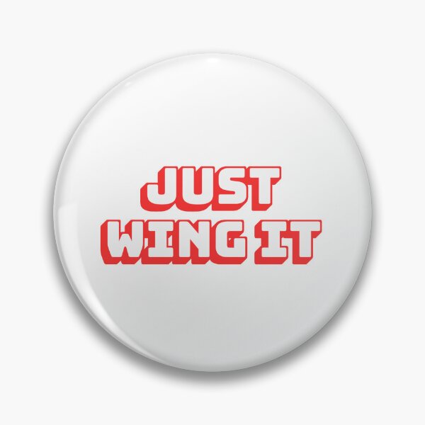 Item preview, Just Wing It designed and sold by QuoteQuest.