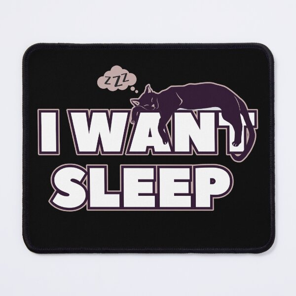 Item preview, I WANT SLEEP designed and sold by ZimnyDran.