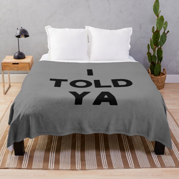 Item preview, I TOLD NOW designed and sold by Artist-jc.