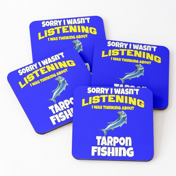 Item preview, Tarpon Fishing Sorry I Wasn’t Listening I Was Thinking About Tarpon Fishing  designed and sold by fantasticdesign.
