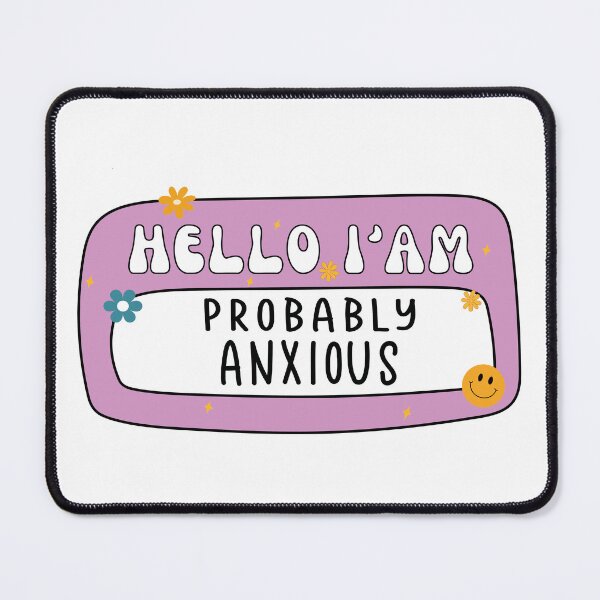 Item preview, Hello I'am probably anxious designed and sold by takipub.