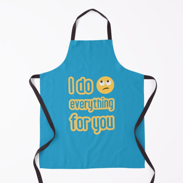 Item preview, I do everything for you. Love is ... designed and sold by GiveMeMood.