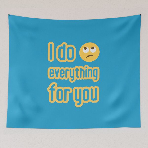 Item preview, I do everything for you. Love is ... designed and sold by GiveMeMood.