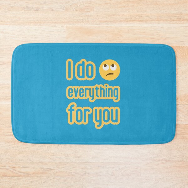 Item preview, I do everything for you. Love is ... designed and sold by GiveMeMood.