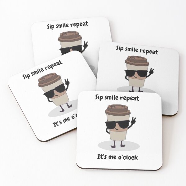 Item preview, Sip smile repeat It's 'me o'clock designed and sold by Rana1993.