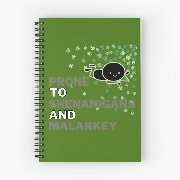 Item preview, Prone to Shenanigans and Malarkey designed and sold by DEESprint.