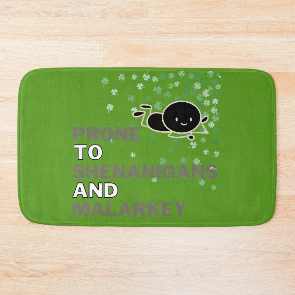 Item preview, Prone to Shenanigans and Malarkey designed and sold by DEESprint.