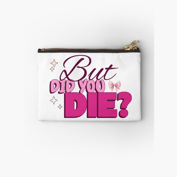 Item preview, But Did You Die? designed and sold by ZenStitchMotifs.