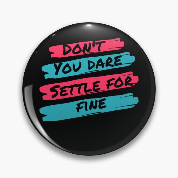 Item preview, Don't you dare settle for fine designed and sold by belladesign7.