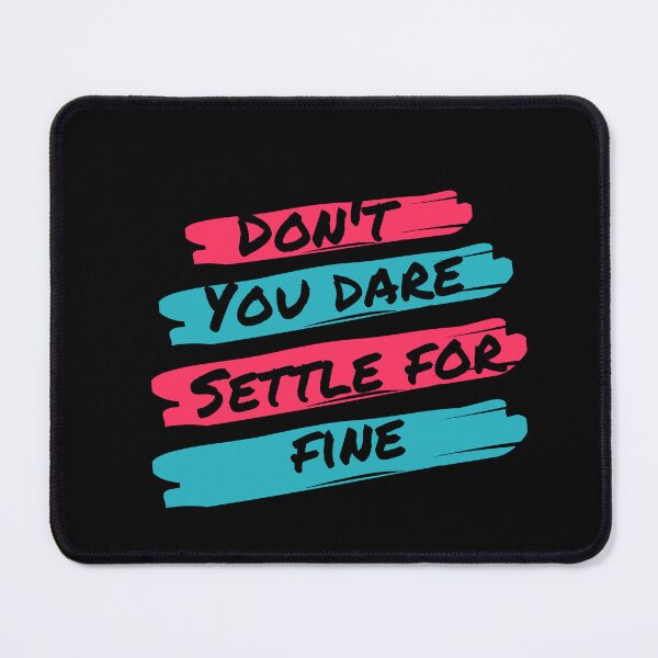 Item preview, Don't you dare settle for fine designed and sold by belladesign7.