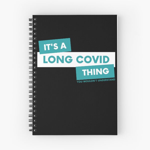 Item preview, Its A Long Covid Thing You Wouldnt Understand - Teal designed and sold by SadTea-Longhaul.