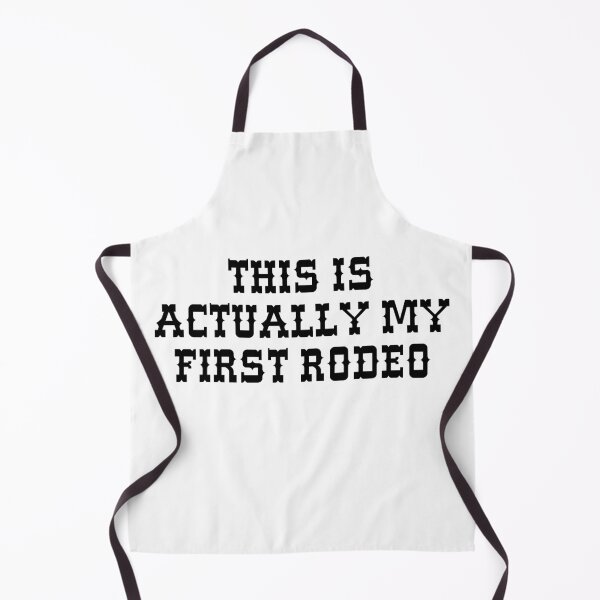 Item preview, This Is Actually My First Rodeo designed and sold by OscarAndOphelia.