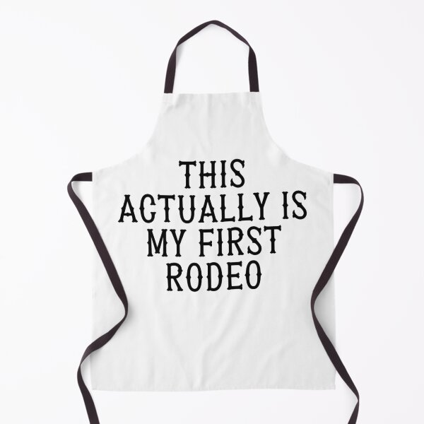 Item preview, This Actually Is My First Rodeo designed and sold by OscarAndOphelia.