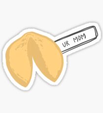 UR MOM Fortune Cookie Sticker Sticker