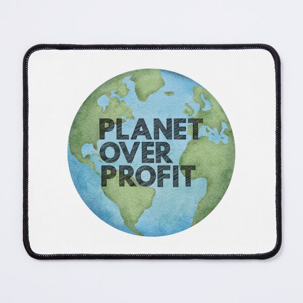 Item preview, Planet Over Profit designed and sold by LyndaNoel Design.