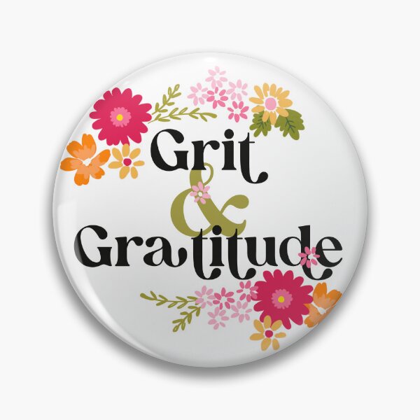 Item preview, Grit & Gratitude, Bold Floral Affirmation ©Terri Conrad Designs designed and sold by Terri Conrad.