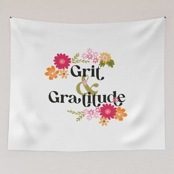 Item preview, Grit & Gratitude, Bold Floral Affirmation ©Terri Conrad Designs designed and sold by Terri Conrad.
