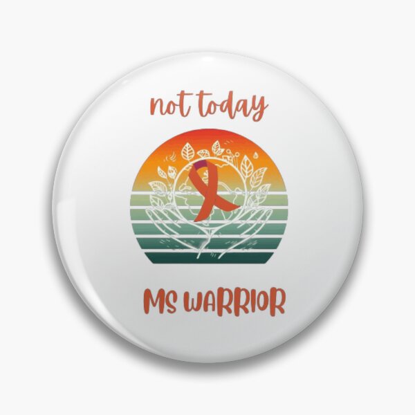 Item preview, Multiple Sclerosis Awareness Month , not Today MS Warrior  designed and sold by LoloZta.