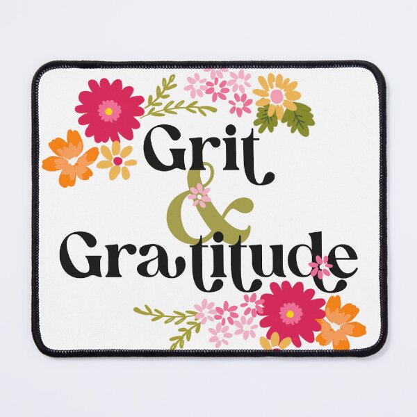 Item preview, Grit & Gratitude, Bold Floral Affirmation ©Terri Conrad Designs designed and sold by Terri Conrad.