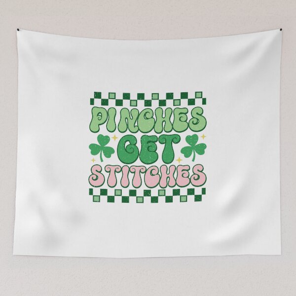 Item preview, PINCHES GET STICHES ST.PATRICK'S DAY DESIGN designed and sold by T3goods.
