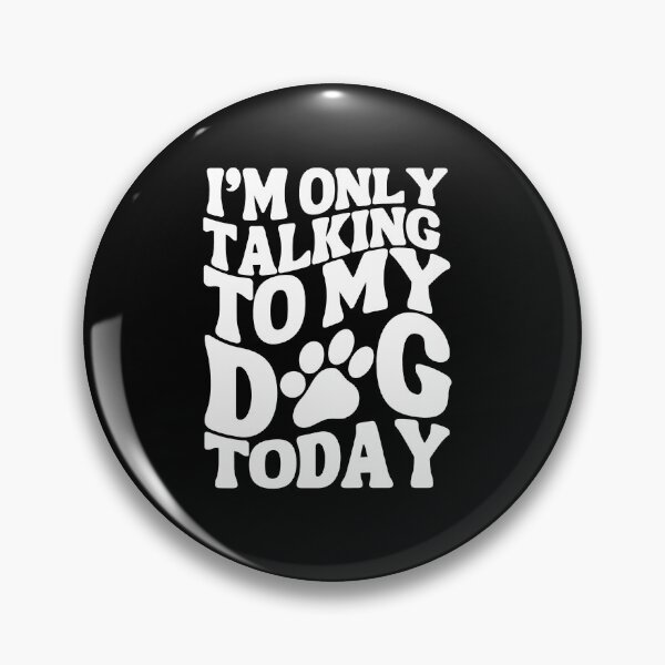 Item preview, I'm Only Talking to My Dog Today - Pawsitively Anti-Social Typography - White designed and sold by Biddakate.