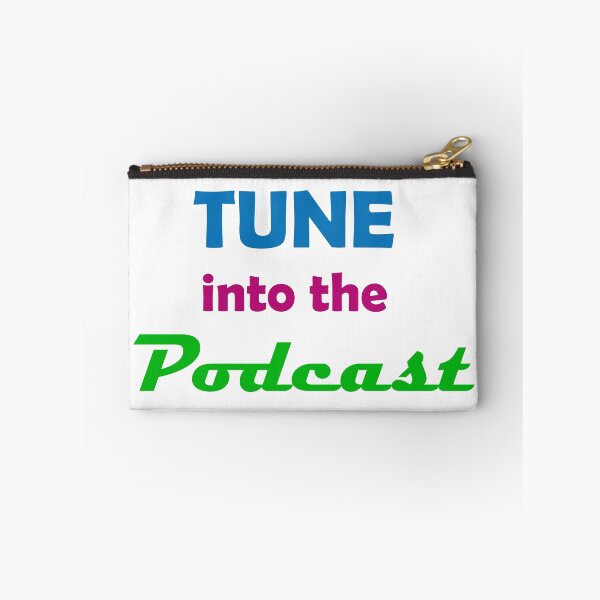 Item preview, Tune into the Podcast designed and sold by HoorayDesigns.