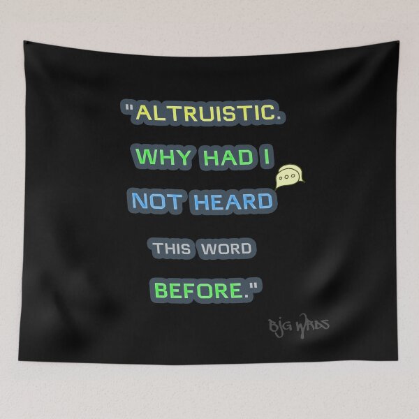Item preview, "ALTRUISTIC..." Quote 01/27/2024 designed and sold by BJGWRDS.