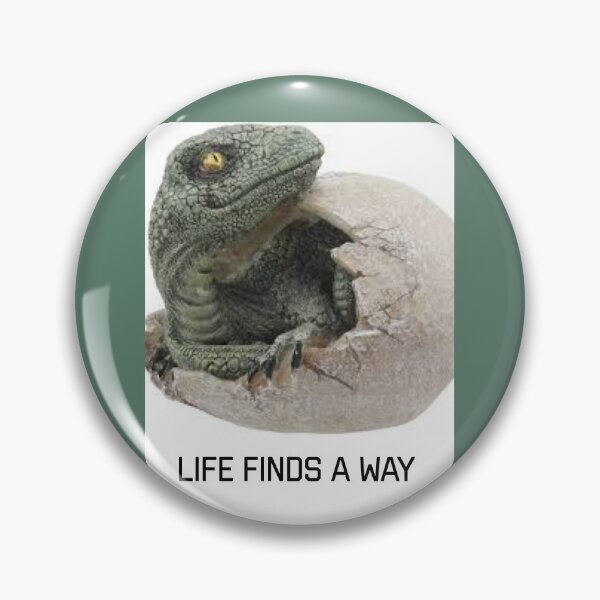 Item preview, baby dinosaur hatching from egg with title"life finds a way" designed and sold by Bubududu1234.