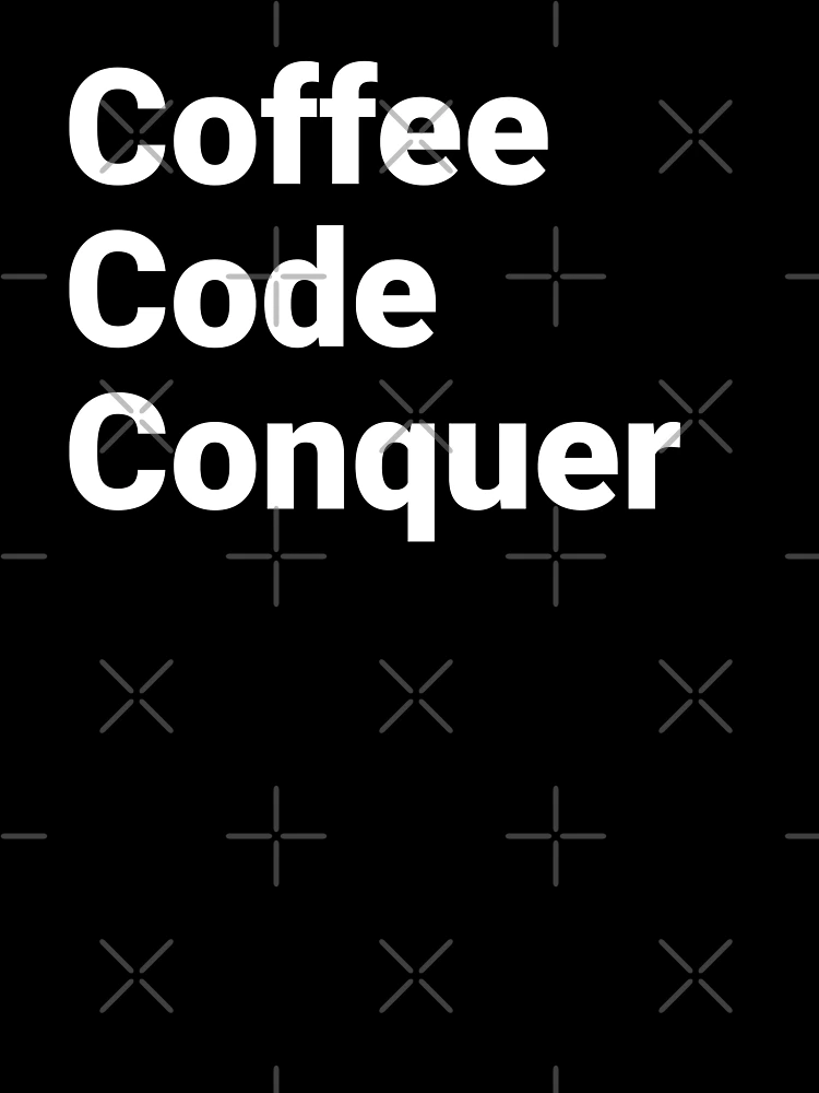 Thumbnail 7 of 7, Oversized T-Shirt, Coffee Code Conquer - funny - code - developer designed and sold by codefree.
