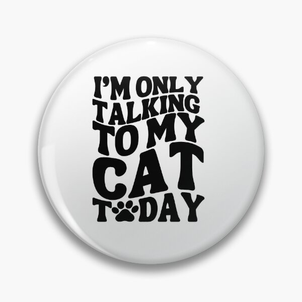 Item preview, I'm Only Talking to My Cat Today - Purrfectly Anti-Social Typography designed and sold by Biddakate.
