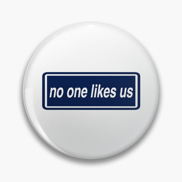 Item preview, No One Likes Us designed and sold by Confusion101.