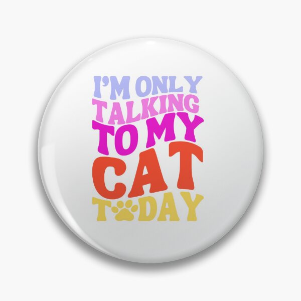 Item preview, I'm Only Talking to My Cat Today - Purrfectly Anti-Social Typography - Rainbow designed and sold by Biddakate.