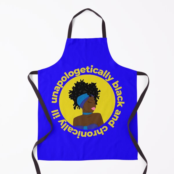 Item preview, Unapologetically black and chronically ill - yellow designed and sold by SadTea-Longhaul.