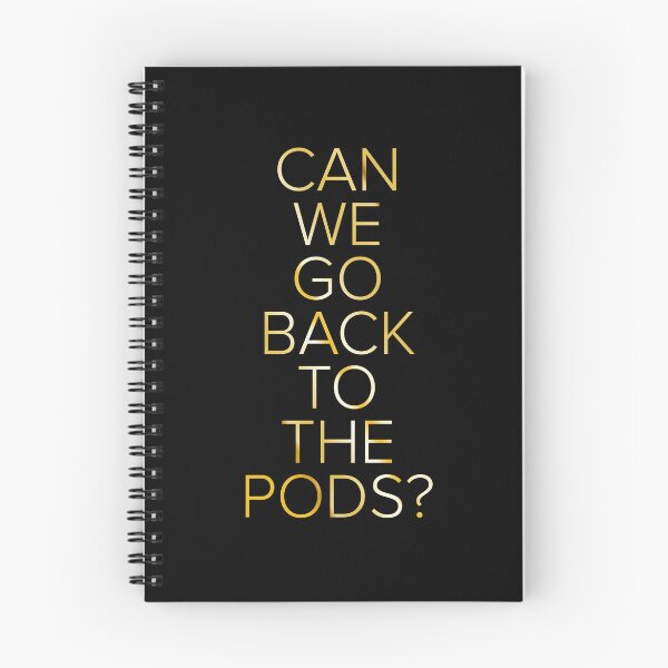 Item preview, Go Back to the Pods designed and sold by stardust7931.