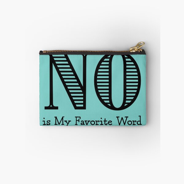 Item preview, No is My Favorite Word Sticker designed and sold by Rebecca Woodie.