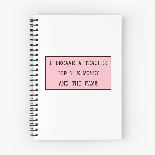 Item preview, I Became A Teacher For The Money And The Fame designed and sold by CharmStudio.