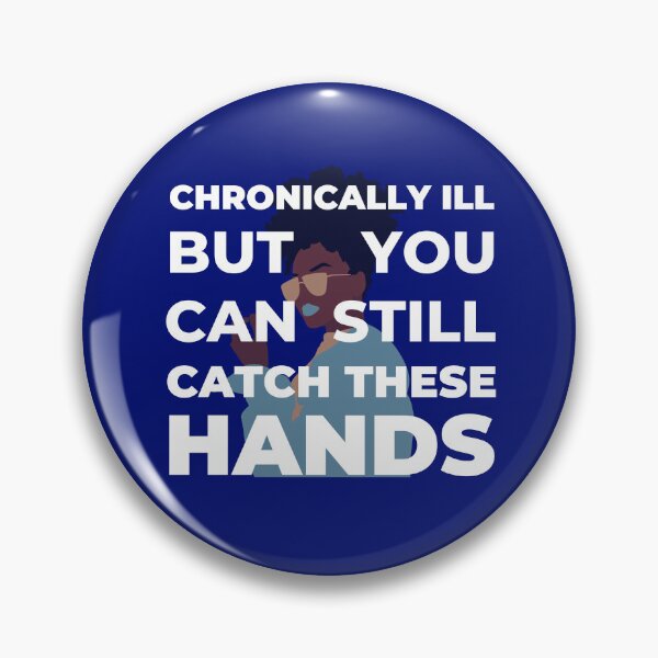 Item preview, Chronically ill but  - blue designed and sold by SadTea-Longhaul.