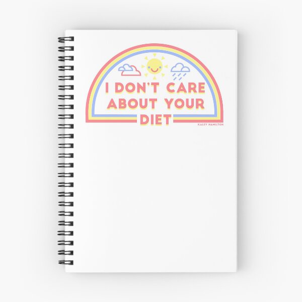 Item preview, I Don't Care About Your Diet designed and sold by Kaley McCabe.