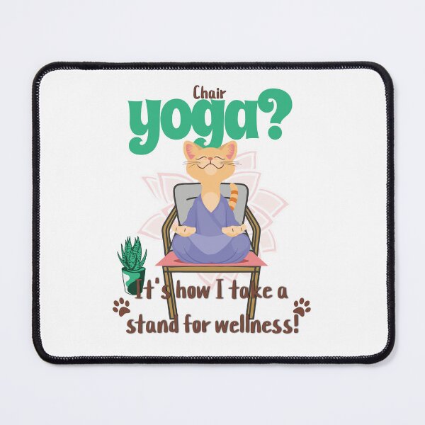 Item preview, Chair Yoga: Taking a stand for wellness. designed and sold by mentokc.