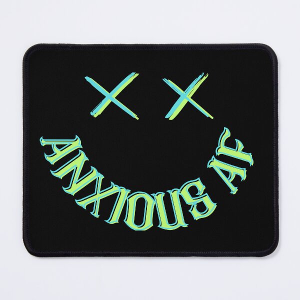 Item preview, Anxious AF designed and sold by Now2Someday.
