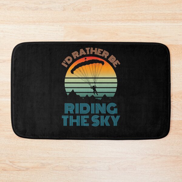 Item preview, I'd Rather Be Riding the Sky, Paragliding  designed and sold by Thehatinthecat.