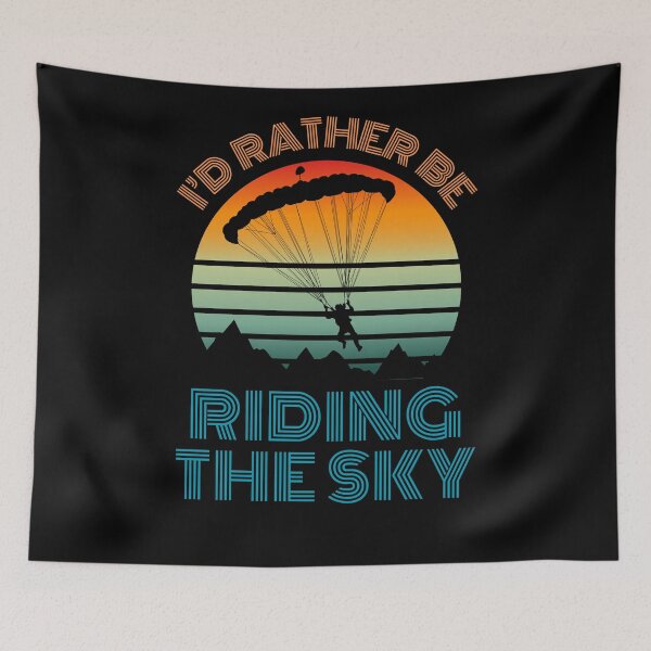 Item preview, I'd Rather Be Riding the Sky, Paragliding  designed and sold by Thehatinthecat.