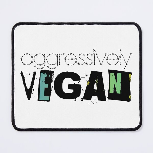 Item preview, Aggressively Vegan designed and sold by BovineDesignsCA.
